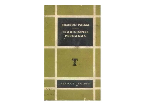 Ricardo Palma: Tradiciones Peruanas -- Edición 1959
