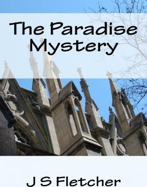 Libro The Paradise Mystery - Joseph Smith Fletcher