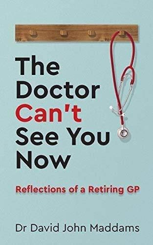 Book : The Doctor Can T See You Now Reflections Of A...