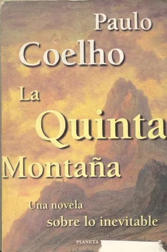 Paulo Coelho La Quinta Montaña Quinta Edición 1998