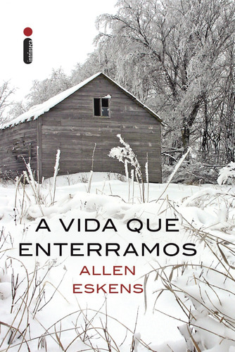 A vida que enterramos, de (Traducido(es) por) Marques, Renato/ Raposo, Alexandre. Editorial Editora Intrínseca Ltda., capa mole em português, 2017
