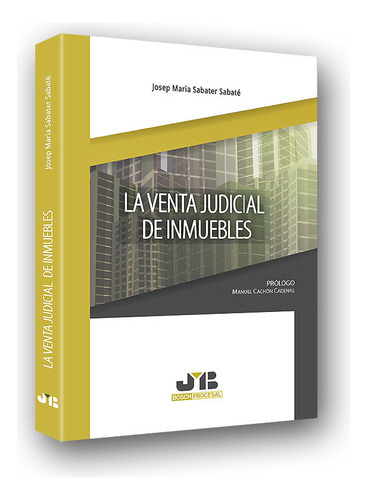 Venta Judicial De Inmuebles,la - Sabater Sabate, Josep Ma...