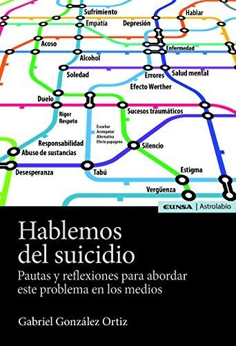 Hablemos Del Suicidio: Pautas Y Reflexiones Para Abordar Est