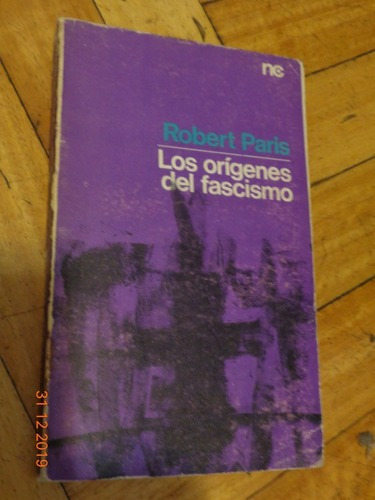 Los Orígenes Del Fascismo. Robert Paris. Península&-.