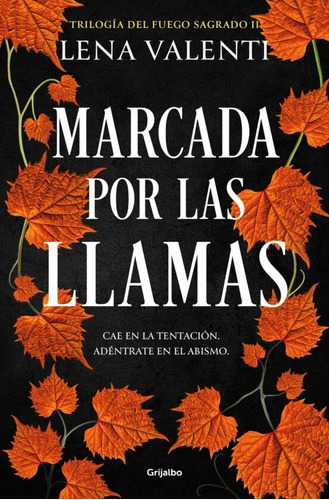 Marcada Por Las Llamas ( Trilogía Del Fuego Sagrado 2)