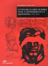 Comprar Lucha De Clases, Guerra Civil Y Genocidio En La Argentina.19