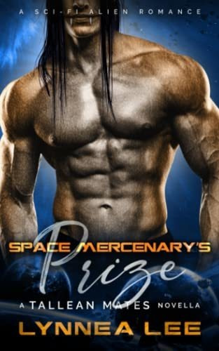 Book : Space Mercenarys Prize A Sci Fi Alien Romance...