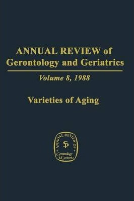 Libro Annual Review Of Gerontology And Geriatrics - M. Po...