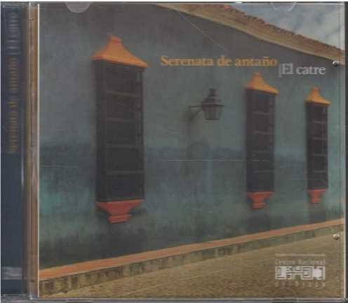 Cd - Serenata De Antaño / El Catre - Original Y Sellado