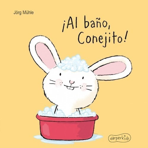 Libro Al Ba¤o , Conejito ! De Jorg Muhle