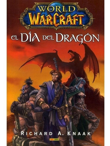 World Of Warcraft: El Dia Del Dragon