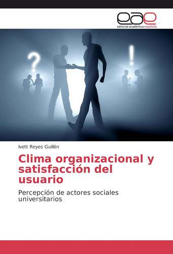 Libro: Clima Organizacional Y Satisfacción Del Usuario: Perc