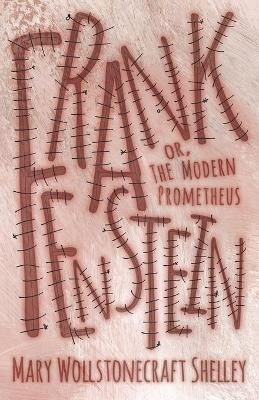 Libro Frankenstein, Or, The Modern Prometheus - Mary Woll...