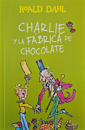 Charlie Y La Fabrica De Chocolate / Roald Dahl / Tapa Dura