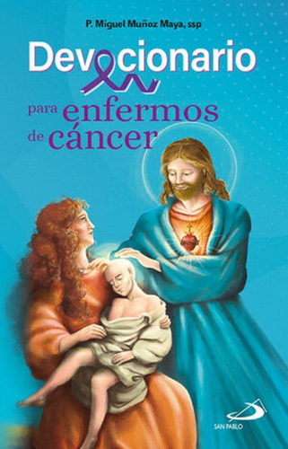 Devocionario Para Enfermos De Cáncer