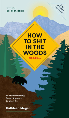 Libro: How To Shit In The Woods, 4th Edition: An Sound To A