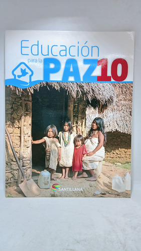 Educación Para La Paz - 10 - Santillana - Cartilla Escolar 