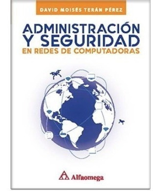 Libro Administración Y Seguridad En Redes Y Computadoras