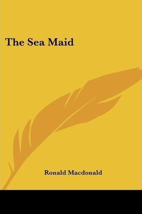 Libro The Sea Maid - Ronald Macdonald