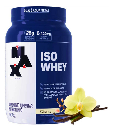Whey Isolado Max 900g Proteína 100% Isolada Sabor Baunilha Sabor Whey Baunilha
