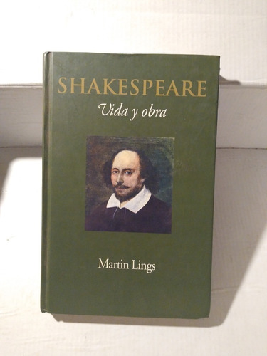 Martin Lings - Shakespeare Vida Y Obra