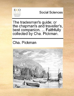 Libro The Tradesman's Guide; Or The Chapman's And Travell...