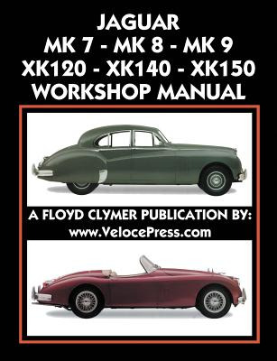 Libro Jaguar Mk 7 - Mk 8 - Mk 9 - Xk120 - Xk140 - Xk150 W...