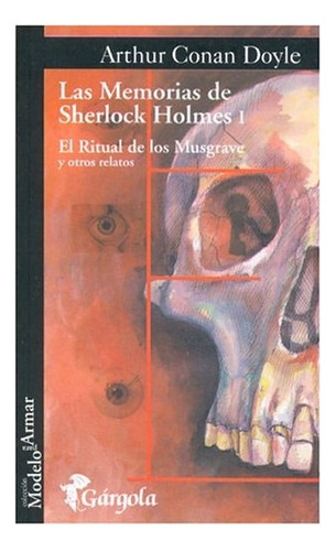 Las Memorias De Sherlock Holmes I - Arthur Conan Doyle, de an Doyle, Arthur. Editorial Gargola, tapa blanda en español, 2021