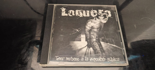 Loquero Cd Temor Morboso A La Exposicion Publica 1° Edicion