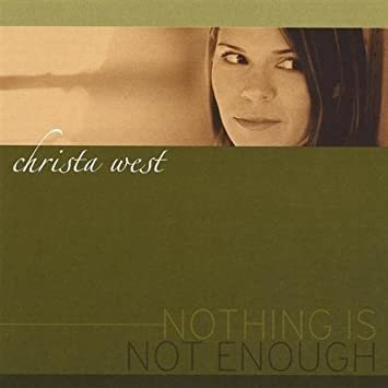 West Christa Nothing Is Not Enough Usa Import Cd