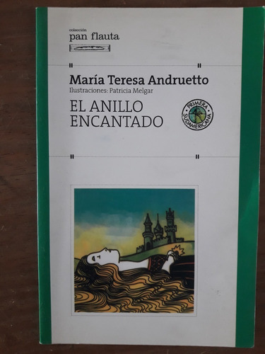 El Anillo Encantado - María Teresa Andruetto - (pan Flauta)