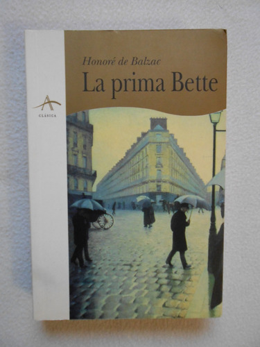 La Prima Bette / Honoré De Balzac / Alba