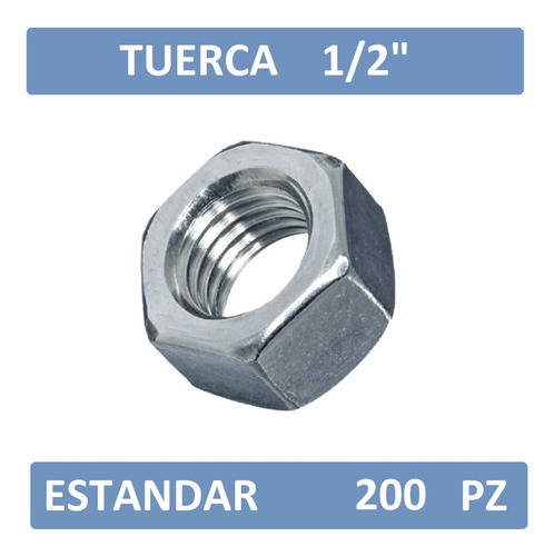 Tuerca Hexagonal 1/2 Estándar Galvanizada (200pz)