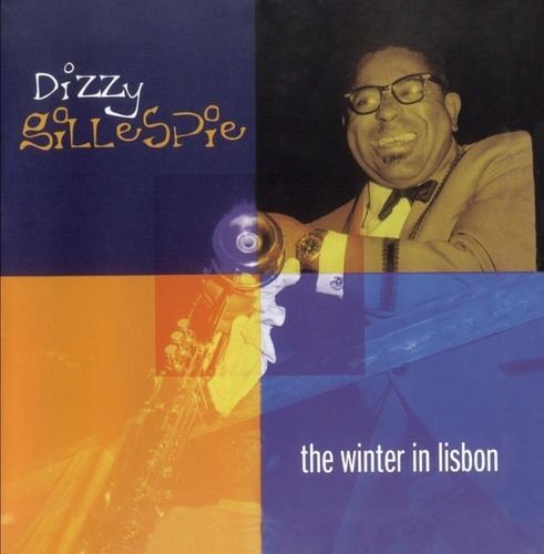 Dizzy Gillespie -  The Winter In Lisbon - cd 2004 producido por Universal Music