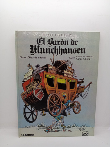 El Barón De Munchhausen - Rudolf Raspe - Dibujos Chiqui F.