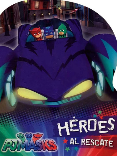 Pjmasks  Héroes Al Rescate