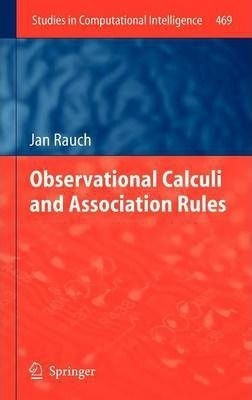 Observational Calculi And Association Rules - Jan Rauch