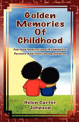 Libro Golden Memories Of Childhood - Carter-johnson, Helen