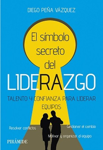 Libro El Símbolo Secreto Del Liderazgo 