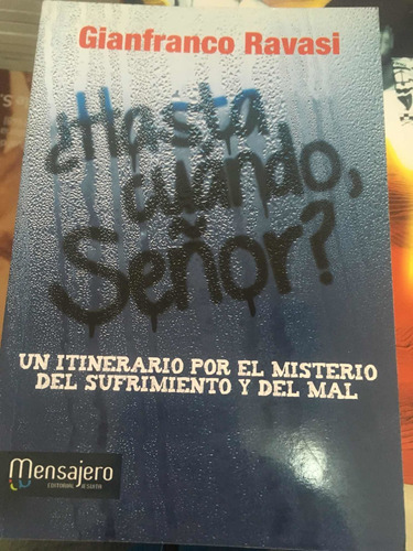 Libro ¿hasta Cuando Señor? El Misterio Del Dolor, G. Ravasi