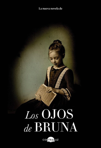Los Ojos De Bruna, De Chacon, Inma. 565, Vol. 1. Editorial Contraluz Editorial, Tapa Dura, Edición 1 En Castellano, 2025