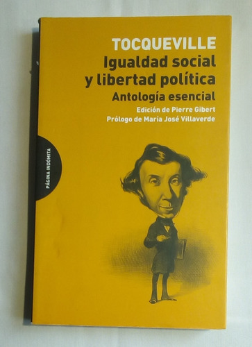 Igualdad Social Y Libertad Política: Antología Esencial.