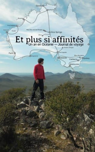 Libro: Et Plus Si Affinites Journal De Voyage: Un An En Et
