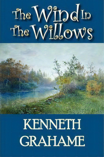 The Wind In The Willows, De Kenneth Grahame. Editorial Norilana Books, Tapa Dura En Inglés