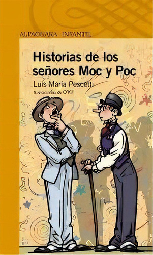 Historias De Los Señores Moc Y Poc, De Pescetti, Luis Maria. Editorial Santillana En Español