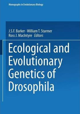 Libro Ecological And Evolutionary Genetics Of Drosophila ...