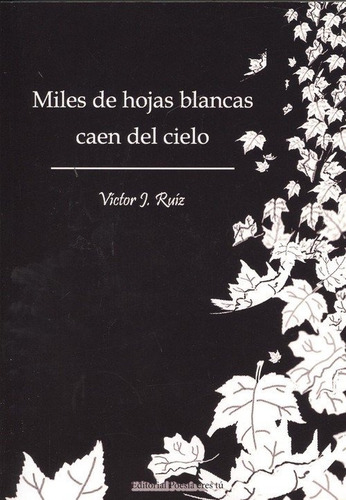 Libro Miles De Hojas Blancas Caen Del Cielo