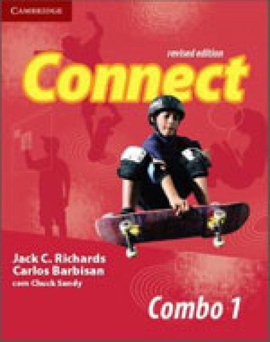 Connect 1 - Student's Book With Workbook - Revised Edition, De Barbisan, Carlos / Richards, Jack C. / Sandy, Chuck. Editora Cambridge University Press Do Brasil, Capa Mole Em Inglês