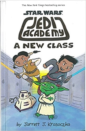 A New Class (Star Wars: Jedi Academy #4), de Krosoczka, Jarrett J.. Editorial Scholastic, tapa dura en inglés internacional, 2016