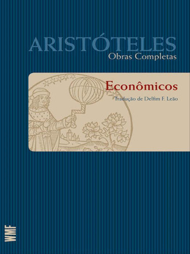Econômicos: Coleçao Obras Completas De Aristoteles -  Vol. 7, De Aristóteles. Editora Wmf Martins Fontes - Pod, Capa Mole, Edição 1ª Edição - 2011 Em Português